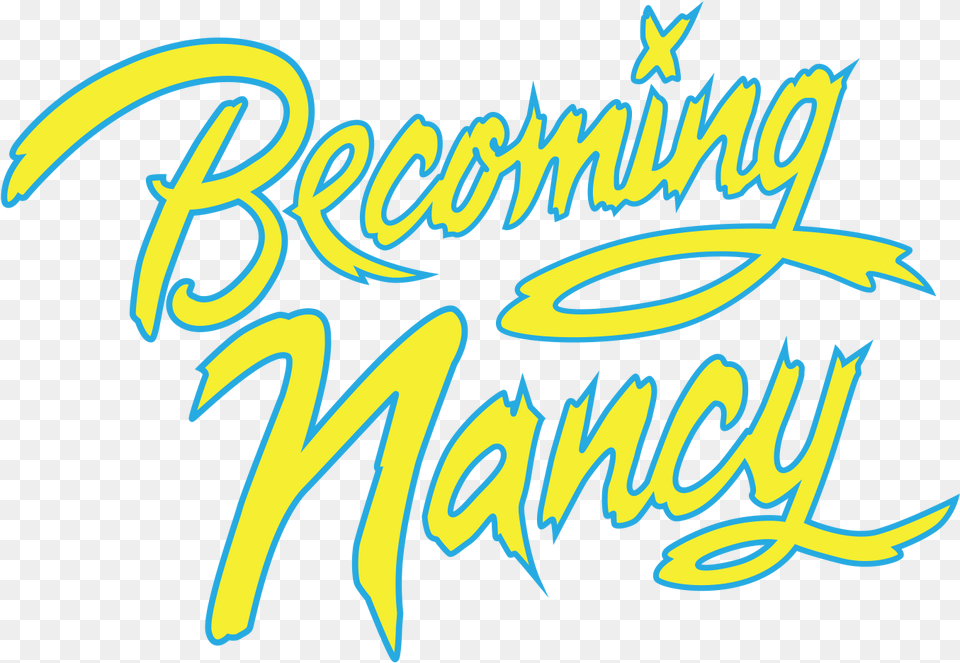 Becoming Nancy Sep 6u2013oct 6 2019 Coca Cola Stage Becoming Nancy Alliance Theatre, Handwriting, Text, Calligraphy, Animal Png Image
