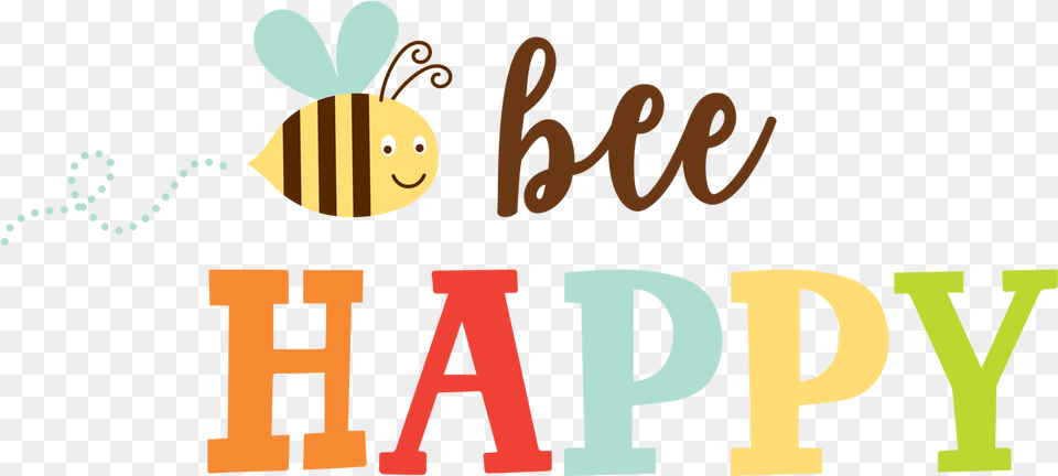 Bee Happy Svg Cut File Happy, Text Free Png