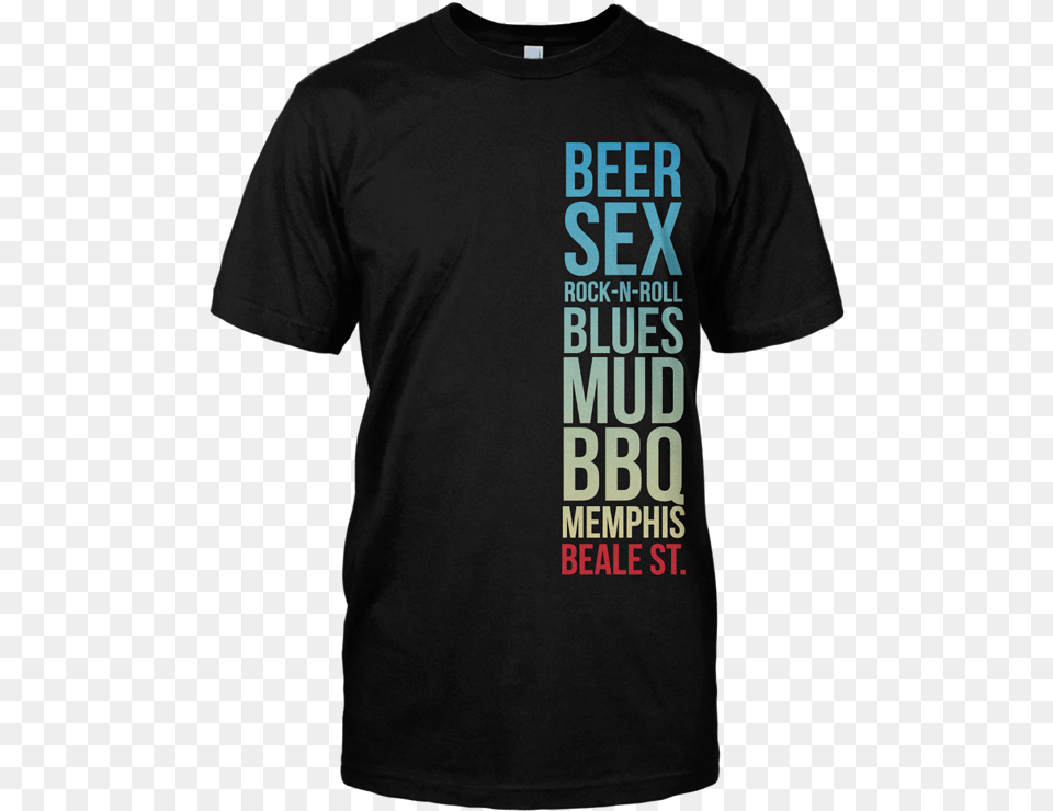 Beer Sex Rock N Roll Blues Mud Bbq Memphis Beale St T Shirt, Clothing, T-shirt Free Transparent Png