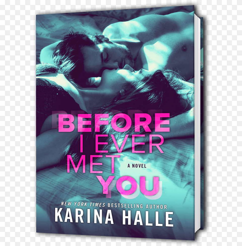 Before I Ever Met You 3d Book Before I Ever Met You Karina Halle, Publication, Novel, Baby, Person Free Png