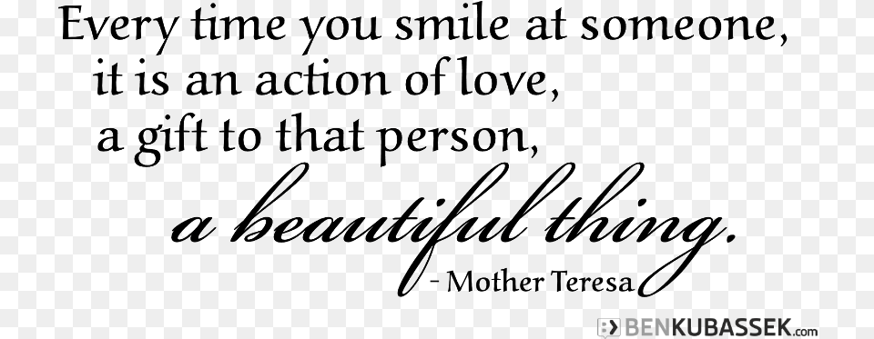 Ben Kubassek On Twitter Mother Teresa Quotes About A Smile Free Png