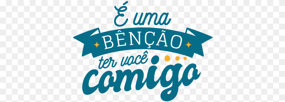 Bencao Ter Voce Comigo Portuguese Text Voc Uma, Logo Png Image