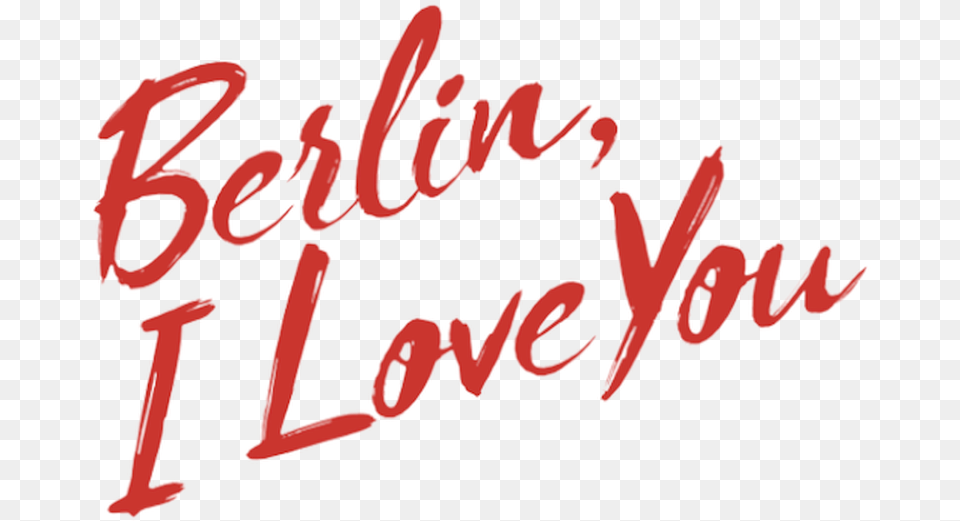 Berlin I Love You Love You, Text, Dynamite, Weapon, Handwriting Free Transparent Png