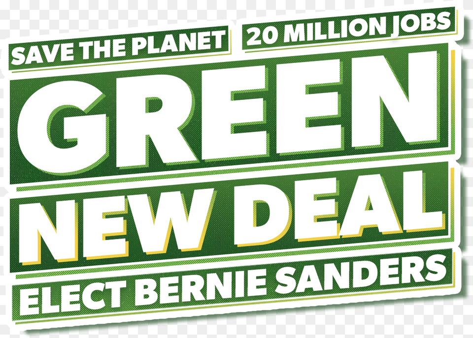 Bernie Sanders 2020 Green New Deal Sticker Limited Time Poster, Advertisement, Sign, Symbol, Scoreboard Free Png Download