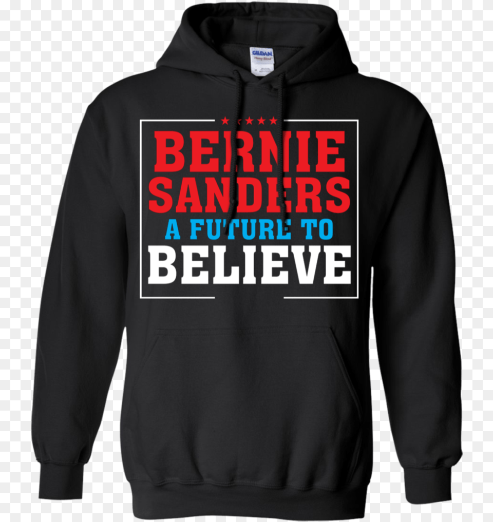 Bernie Sanders A Future To Believe Hoodie Sweatshirts High School Sports Hoodies, Clothing, Hood, Knitwear, Sweater Free Png Download