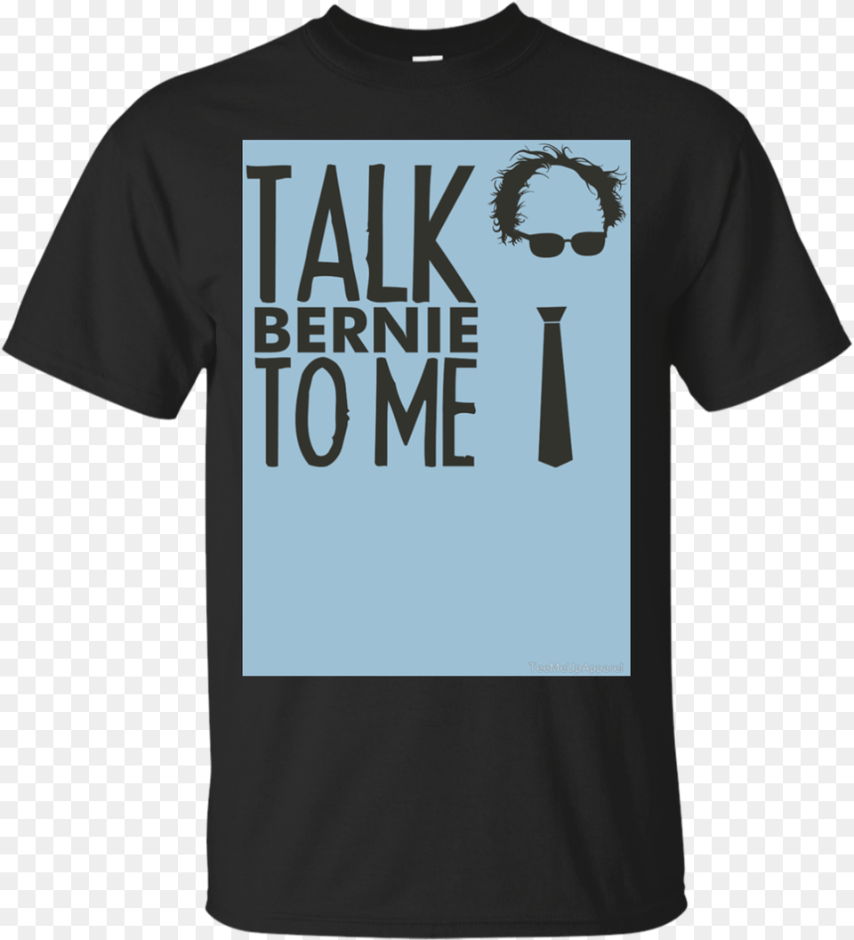Bernie Sanders For President Shirts Talk Bernie To Active Shirt, Clothing, T-shirt, Adult, Female Free Transparent Png