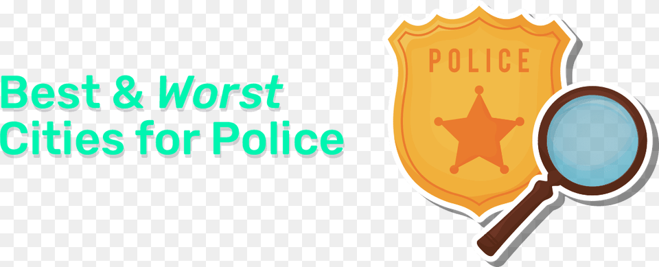 Best Amp Worst Cities For Police Sign, Logo, Badge, Symbol Png Image