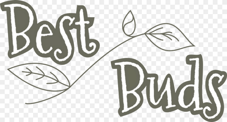 Best Bud Calligraphy, Text, Handwriting, Herbal, Herbs Free Transparent Png