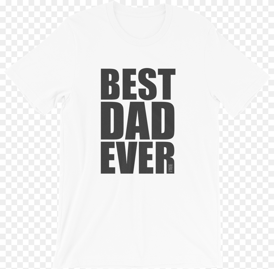Best Dad Ever Unisex Short Sleeve Jersey T Shirt By T Shirt, Clothing, T-shirt Free Transparent Png