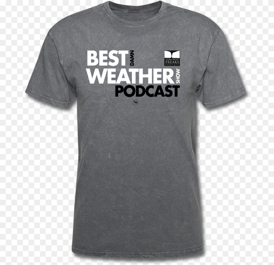 Best Damn Weather Podcast Unisex Tee T Shirt, Clothing, T-shirt Free Transparent Png