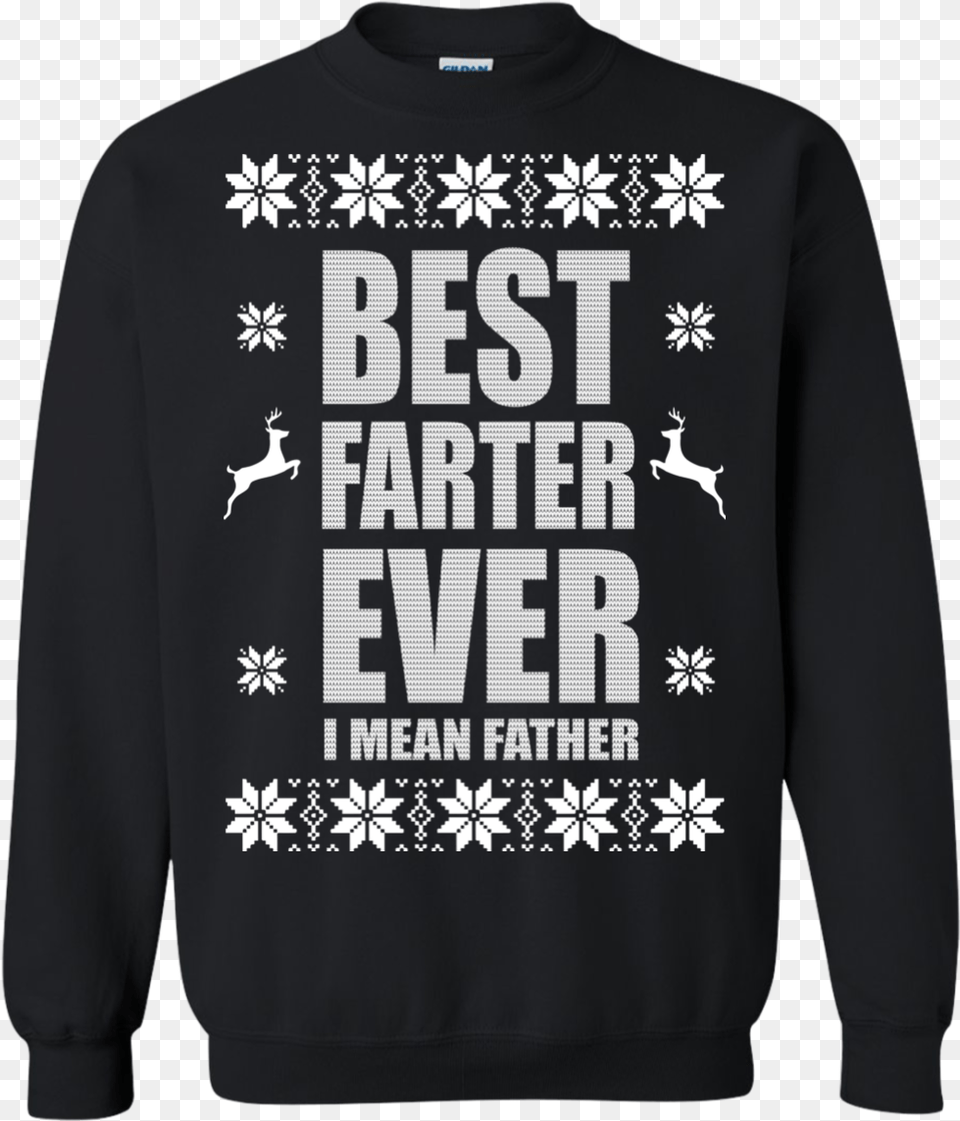 Best Farter Ever I Mean Father Christmas Sweater Pain Is Ur Friend, Clothing, Hoodie, Knitwear, Sweatshirt Free Transparent Png