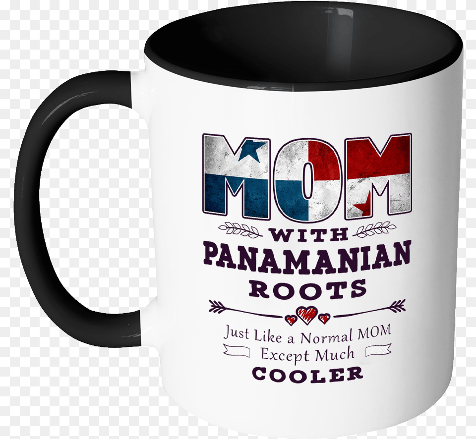 Best Mom Ever With Panamanian Roots Cunt Mugs, Cup, Beverage, Coffee, Coffee Cup Png Image