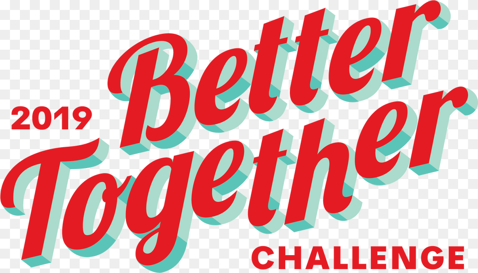 Better Together Challenge 2019 For Social Innovators Calligraphy, Dynamite, Text, Weapon, Letter Free Png Download
