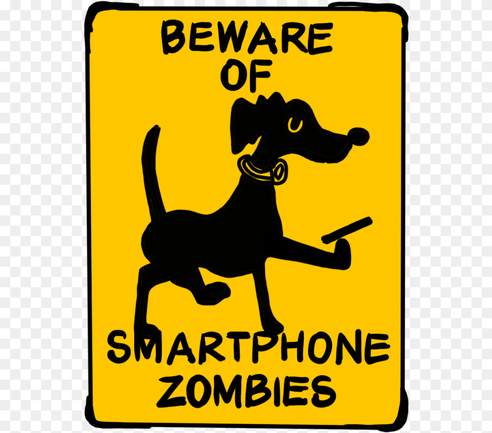 Beware Of Smartphone Zombies Portrait, Sign, Symbol, Advertisement, Poster Free Png Download