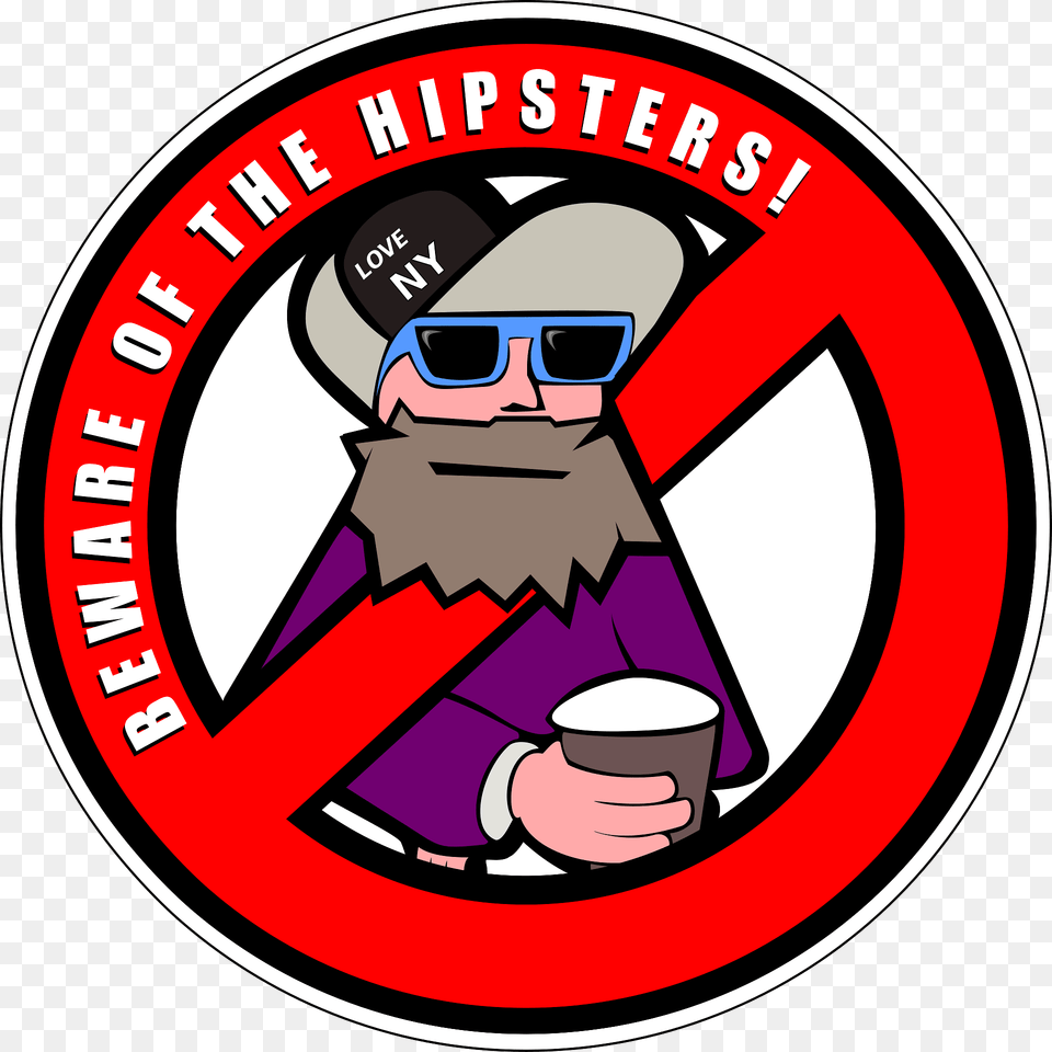 Beware Of The Hipsters Clipart, Logo, Baby, Person, Accessories Free Png