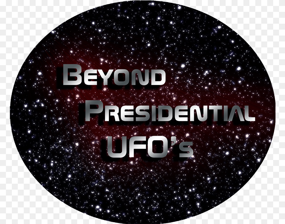 Beyond Presidential Ufo Label, Nature, Night, Outdoors, Astronomy Free Png Download