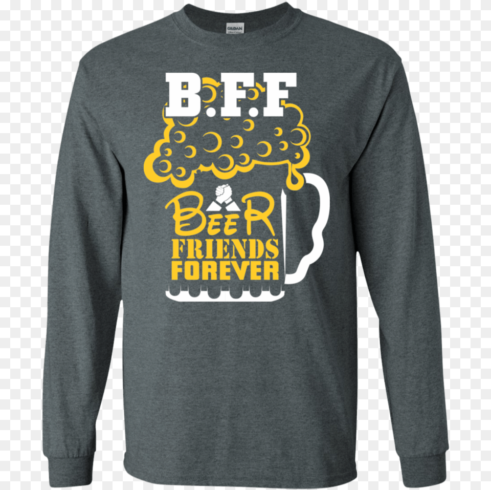 Bff Beer Friends Forever Ls Sweatshirts Basketball Champion T Shirt, T-shirt, Clothing, Sleeve, Long Sleeve Png