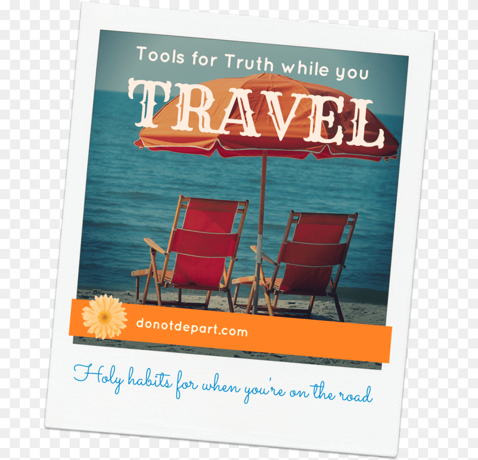Bible Study Tools For Truth While You Travel Holy Habits Poster, Advertisement, Summer, Chair, Furniture Free Png