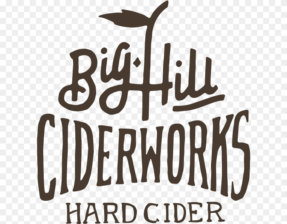 Big Hill Big Hill Ciderworks, Text, Advertisement Free Png