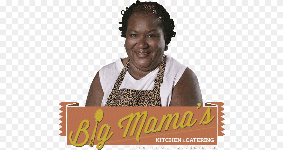 Big Mamas Kitchen Catering Big Kitchen Omaha, Head, Advertisement, Poster, Face Free Transparent Png