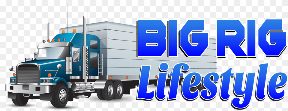 Big Rig Lifestyle Becoming A Semi Truck Driver, Trailer Truck, Transportation, Vehicle, Machine Free Transparent Png