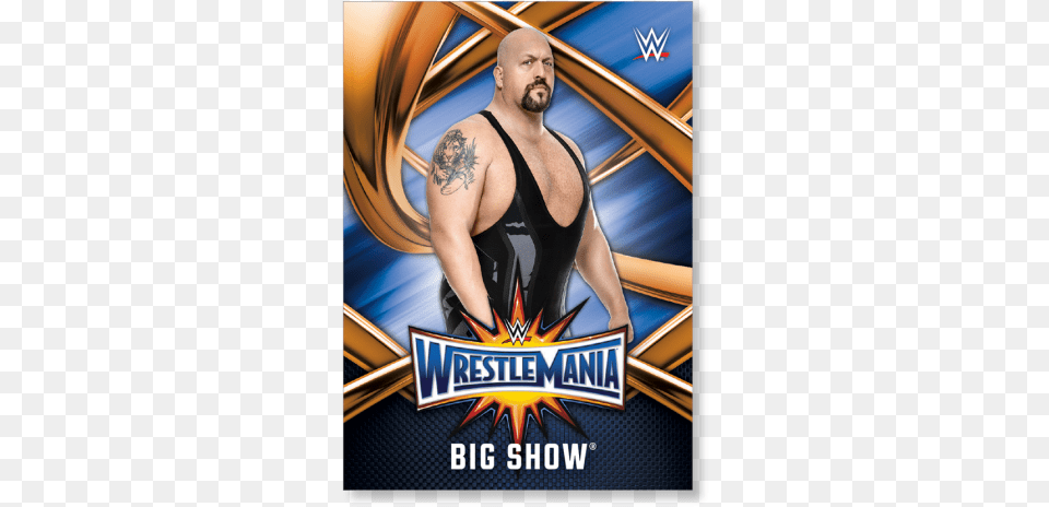 Big Show 2017 Wwe Road To Wrestlemania Wrestlemania Wwe Wrestlemania 33 Cards, Person, Skin, Tattoo, Adult Free Transparent Png