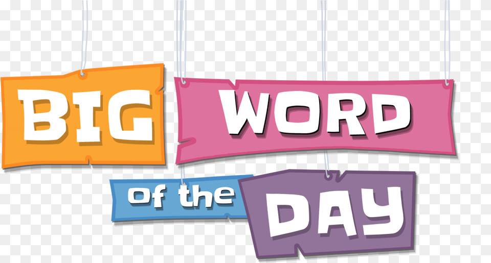 Big Word Of The Day Graphic Design, Banner, Text Png
