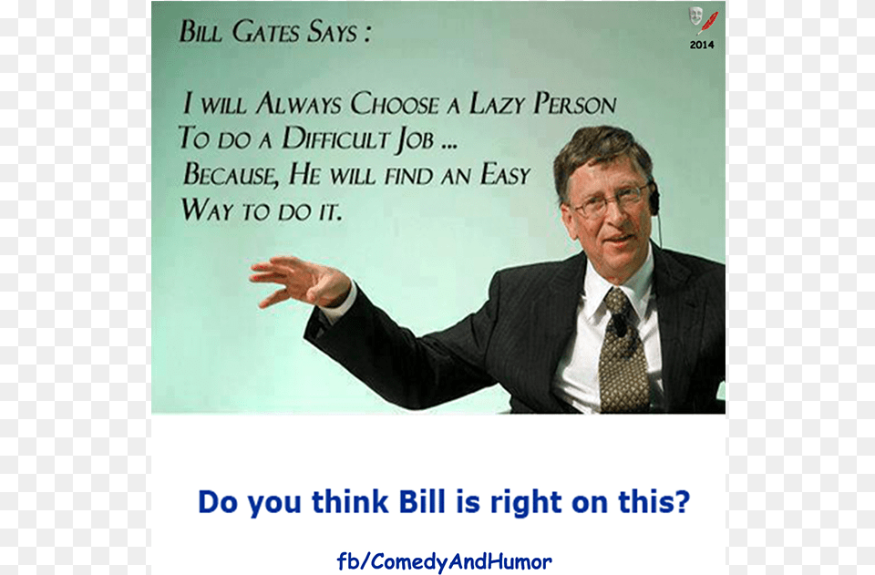 Bill Gates Says A Few Words About Lazy People New Job Meme Funny, Accessories, Poster, Person, Tie Free Png Download