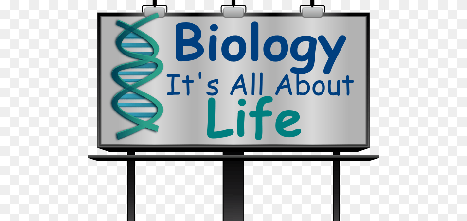 Biology Clip Art Biology Its All About Life, Advertisement, Text, Billboard Free Png Download