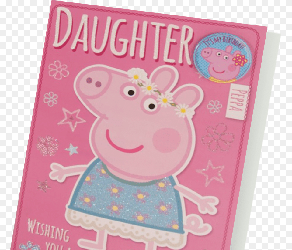 Birthday Daughter Cartolina Compleanno Figlia Peppa Pig Con Spilletta, Envelope, Greeting Card, Mail, Publication Free Transparent Png