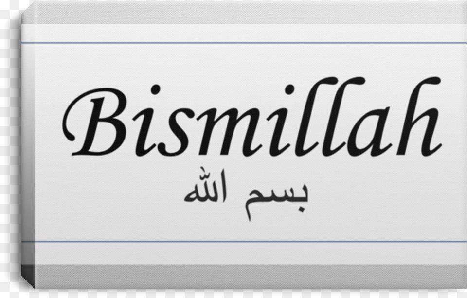 Bismillah Landscape Wrap Canvas Print Armed Society Is A Polite Society Manners Are Good, Handwriting, Text, Calligraphy Png Image