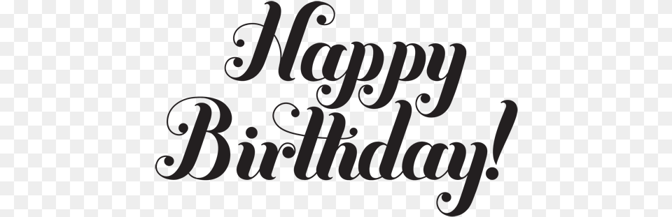 Black And White Greetings Black And White Happy Birthday, Text, Calligraphy, Handwriting, Letter Png