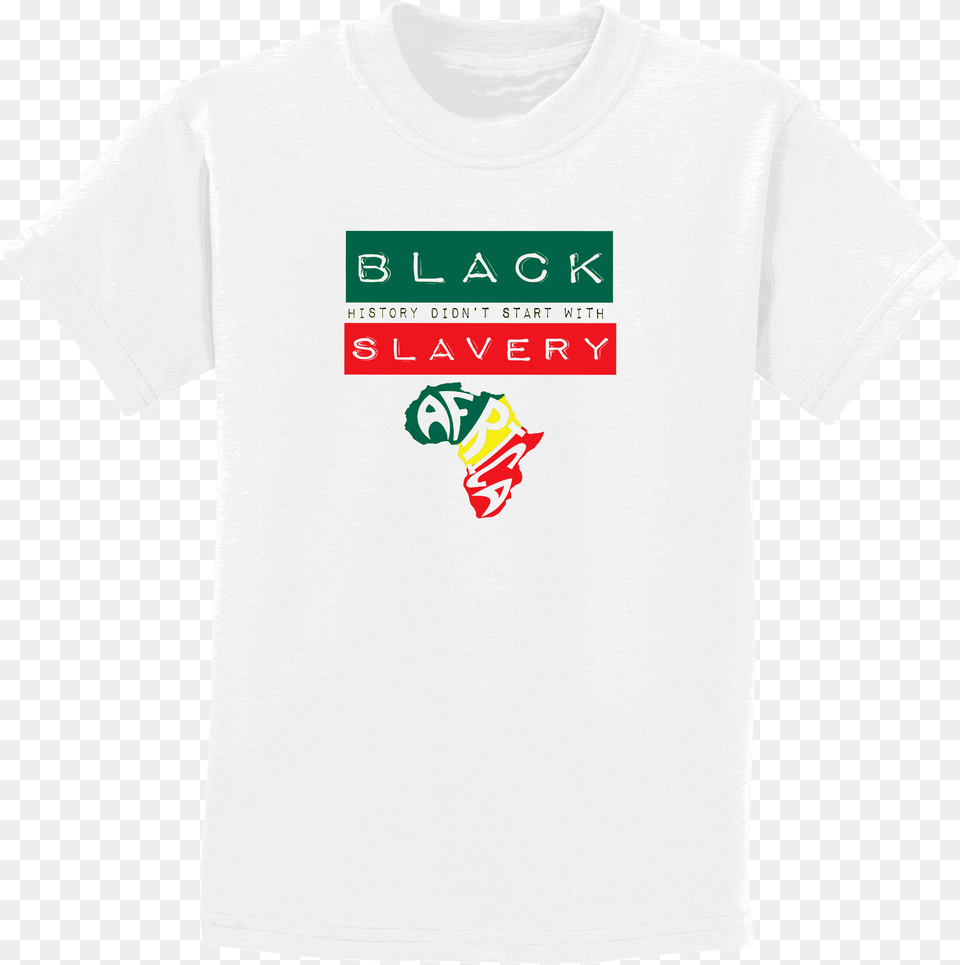 Black History Didn39t Start With Slavery, Clothing, T-shirt, Berry, Food Png