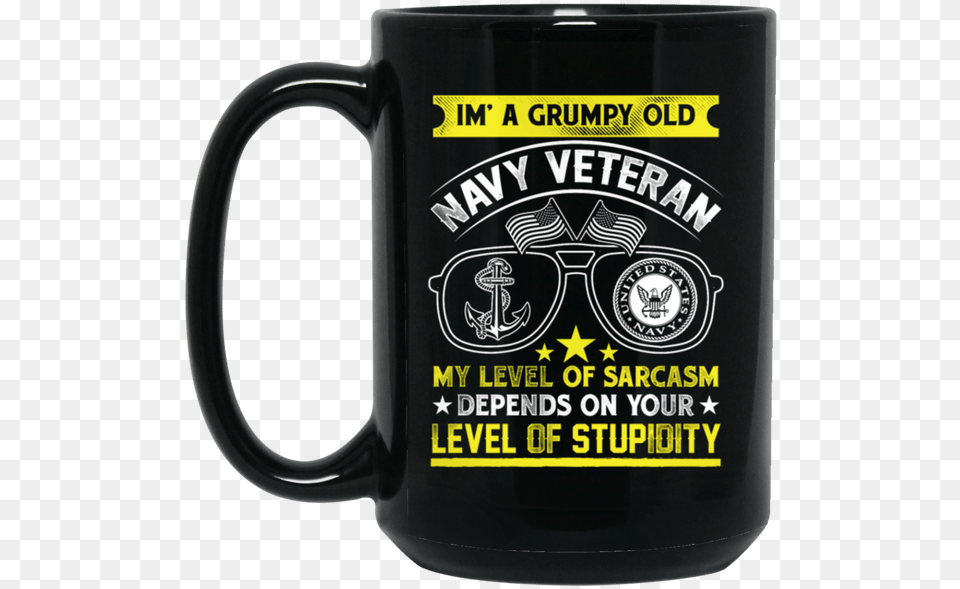 Black Mug Iquotm A Grumpy Old Navy Veteran My Level Of Anima Girl Nurses And Butts, Cup, Beverage, Coffee, Coffee Cup Png Image