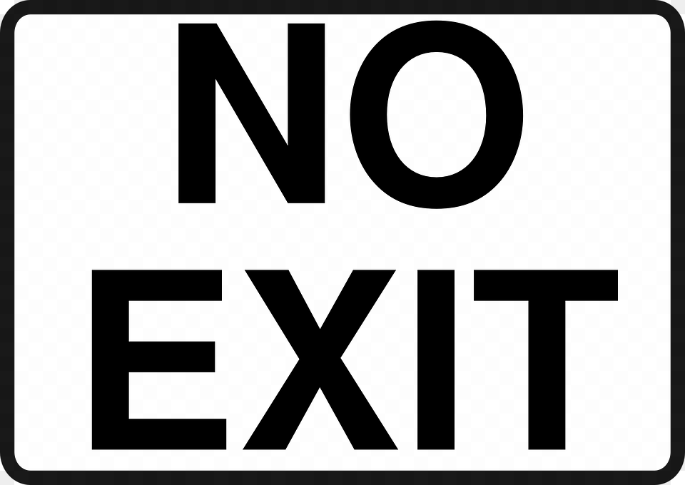 Black No Exit Sign, Symbol, Road Sign Png Image