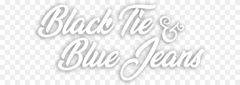 Black Tie Blue Jeans Dot, Text, Calligraphy, Handwriting, Letter Free Png Download