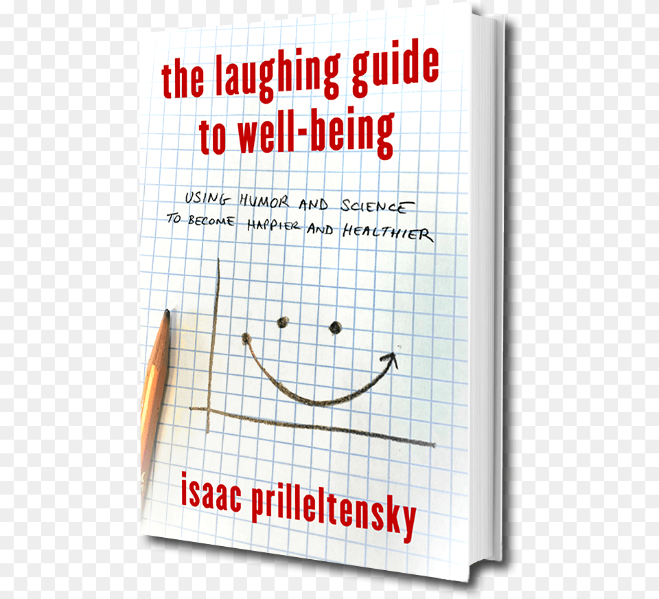 Blank White Book The Laughing Guide To Well Being Laughing Guide To Well Being By Isaac Prilleltensky, Page, Text Free Png Download