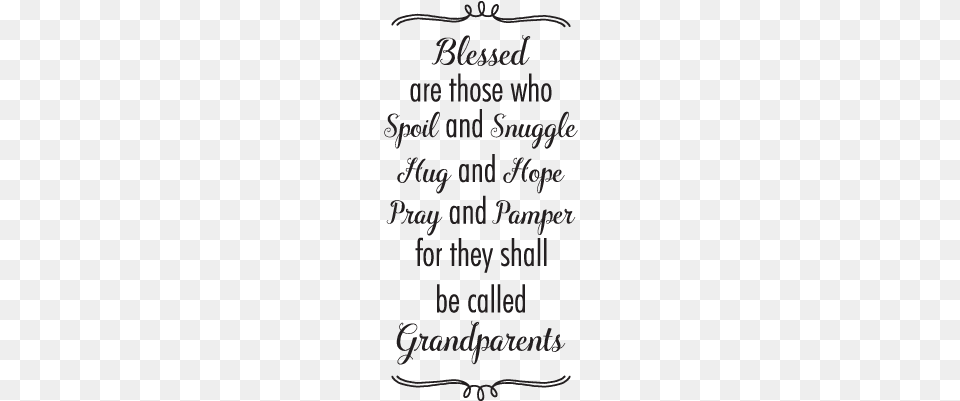 Blessed Are Those Who Spoil And Snuggle Hug And Hope Too Sexy For My Shoes, Text, Calligraphy, Handwriting, Scoreboard Free Transparent Png