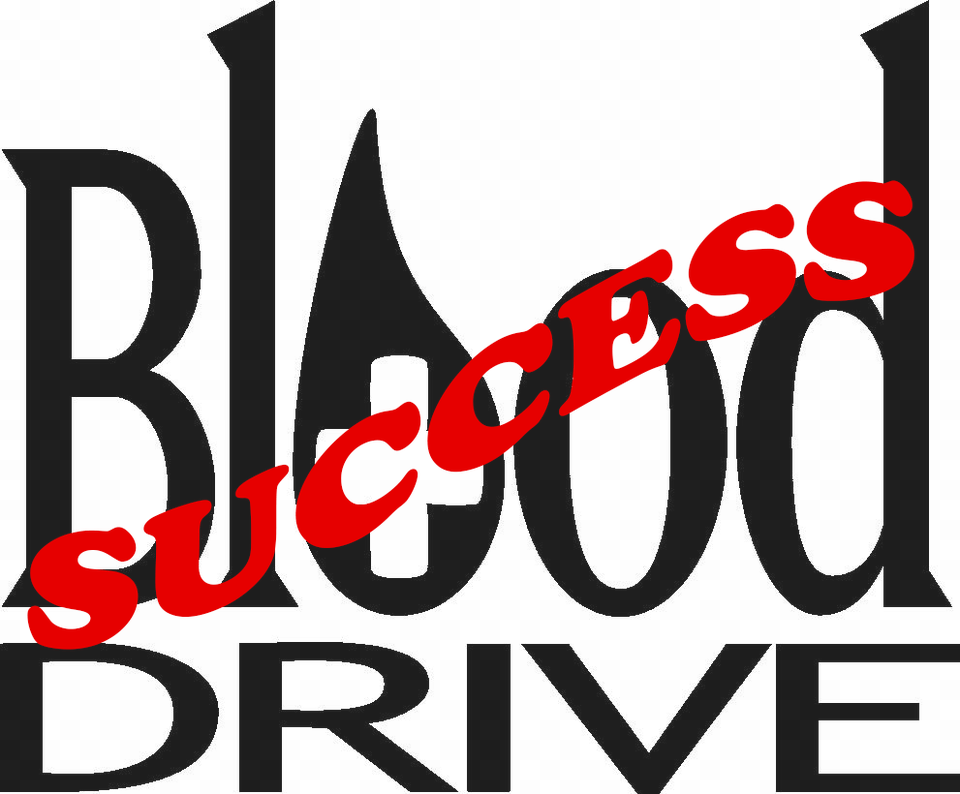 Blood Drive A Success Blood Drive, Text, Logo Free Png