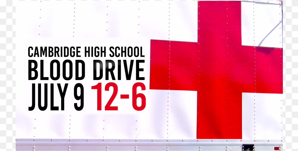 Blood Drive At Cambridge High School Offering Donor High Level, First Aid, Logo, Red Cross, Symbol Free Png