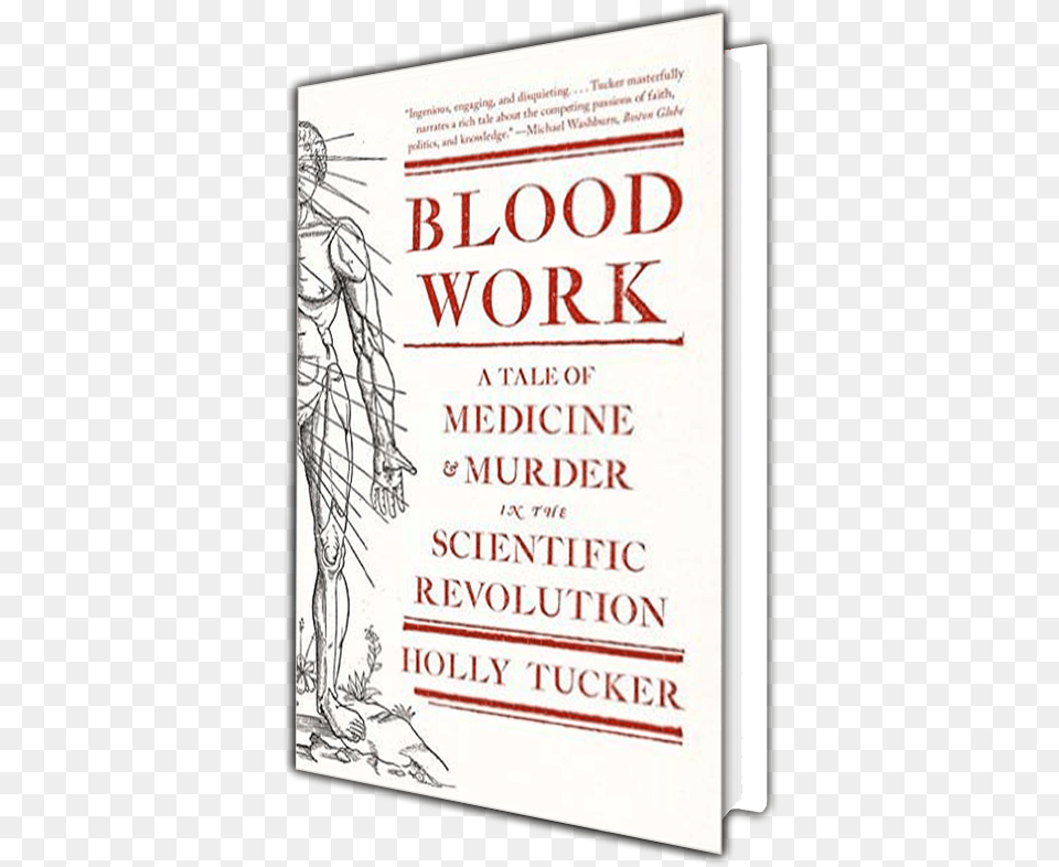 Blood Work By Holly Tucker Cover, Book, Publication, Advertisement, Poster Png