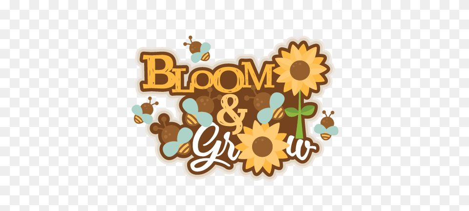 Bloom Amp Grow Title Svg Scrapbook Cut File Cute Clipart Bloom And Grow, Art, Graphics, Plant, Flower Free Png Download