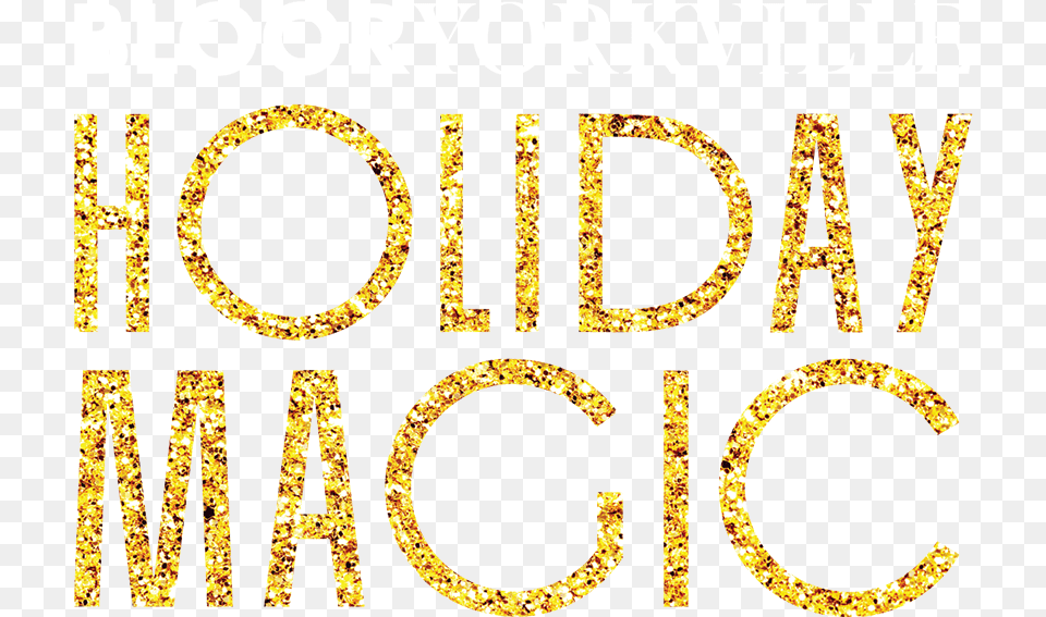 Bloor Yorkville Holiday Magic Holiday Lights Dot, Text Png Image