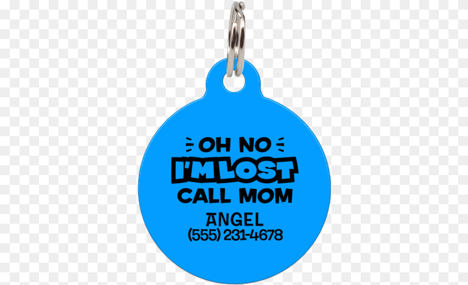 Blue Oh No I M Lost Call Mom Funny Pet Id Tagclass Circle, Accessories Png Image