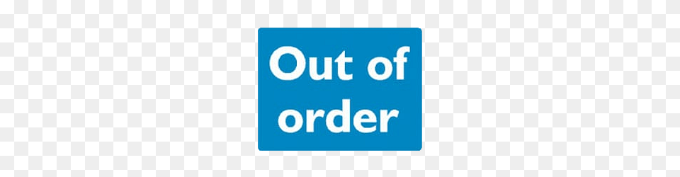 Blue Out Of Order Sign, Symbol, Text, Scoreboard Png