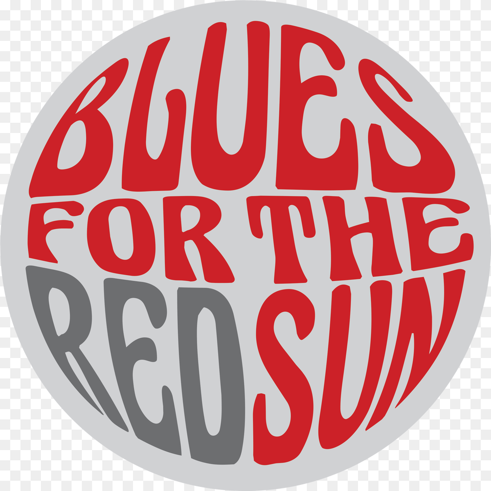 Blues For The Red Sun Big, Sticker, Text Free Png Download