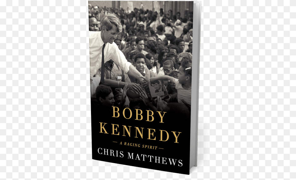 Bobby Kennedy A Raging Spirit, Publication, Book, Person, Crowd Free Transparent Png
