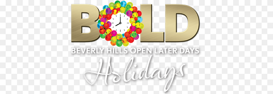 Bold Beverly Hills Open Later Days Love Beverly Hills Dot, Text Free Transparent Png