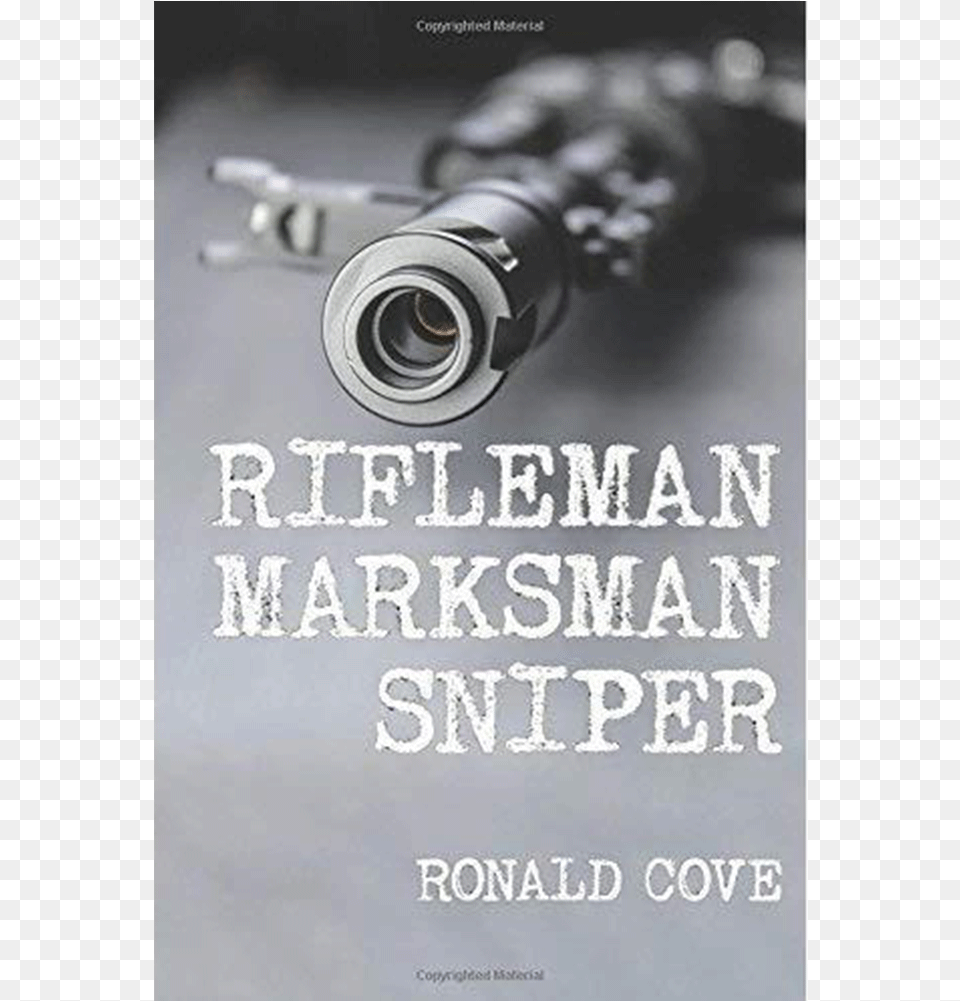 Book Cover Of Rifleman Marksman Sniper By Ronald Cove Rifle, Firearm, Weapon, Publication, Gun Free Png