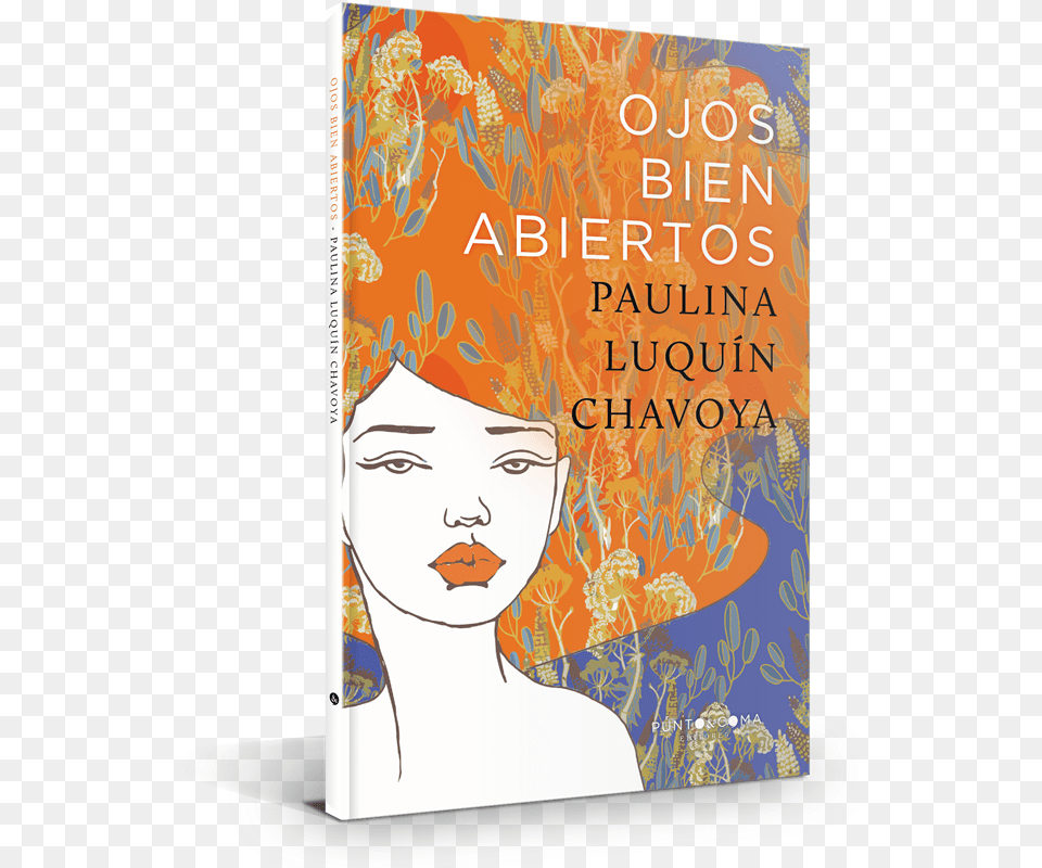 Book Paulina800 Ojos Bien Abiertos Book, Publication, Novel, Face, Head Free Png Download